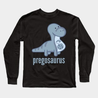 Pregosaurus Shirt - Funny Dinosaur Mom T-Shirt Long Sleeve T-Shirt